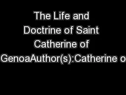 The Life and Doctrine of Saint Catherine of GenoaAuthor(s):Catherine o