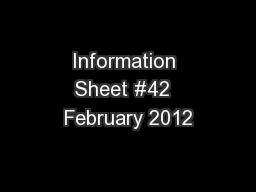 Information Sheet #42  February 2012