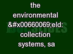 ALL areas of the environmental �eld: collection systems, sa