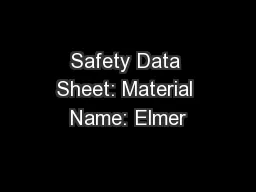 Safety Data Sheet: Material Name: Elmer