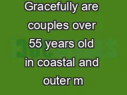 Ageing Gracefully are couples over 55 years old in coastal and outer m