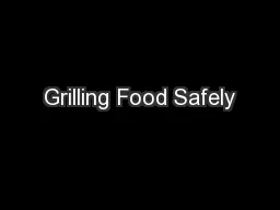 Grilling Food Safely