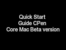 Quick Start Guide CPen Core Mac Beta version