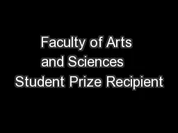 Faculty of Arts and Sciences   Student Prize Recipient