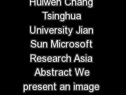 ContentAware Rotation Kaiming He Microsoft Research Asia Huiwen Chang Tsinghua University Jian Sun Microsoft Research Asia Abstract We present an image editing tool called ContentAware Rotation