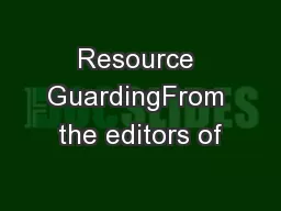 Resource GuardingFrom the editors of