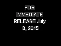 FOR IMMEDIATE RELEASE July 8, 2015