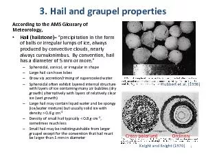 3. Hail and graupel propertiesAccording to the AMS Glossary of Meteoro