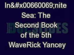 The In�nite Sea: The Second Book of the 5th WaveRick Yancey