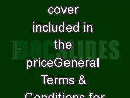 * Transport cover included in the priceGeneral Terms & Conditions for