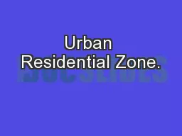 Urban Residential Zone.