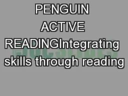 PENGUIN ACTIVE READINGIntegrating skills through reading