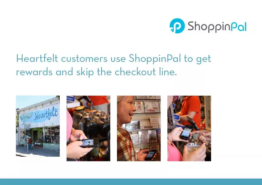 Heartfelt customers use ShoppinPal to get rewards and skip the checkou