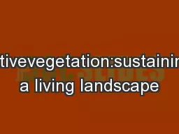 nativevegetation:sustaining a living landscape