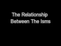 The Relationship Between The Isms