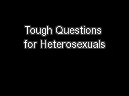 Tough Questions for Heterosexuals