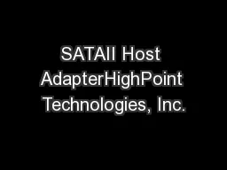 SATAII Host AdapterHighPoint Technologies, Inc.