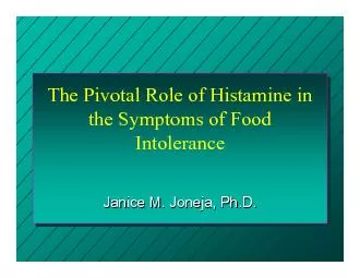 The Pivotal Role of Histamine in the Symptoms of Food IntoleranceJanic
