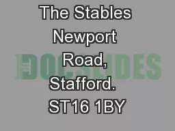 The Hollies, The Stables Newport Road, Stafford.  ST16 1BY
