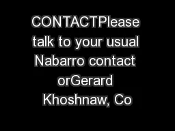 CONTACTPlease talk to your usual Nabarro contact orGerard Khoshnaw, Co