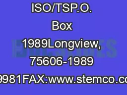 ISO/TSP.O. Box 1989Longview, 75606-1989 758-9981FAX:www.stemco.com re