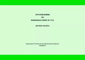 OFFICERS BORNE ON KARNATAKA CADRE OF I.F.S. AS ON 01-03-2014Department
