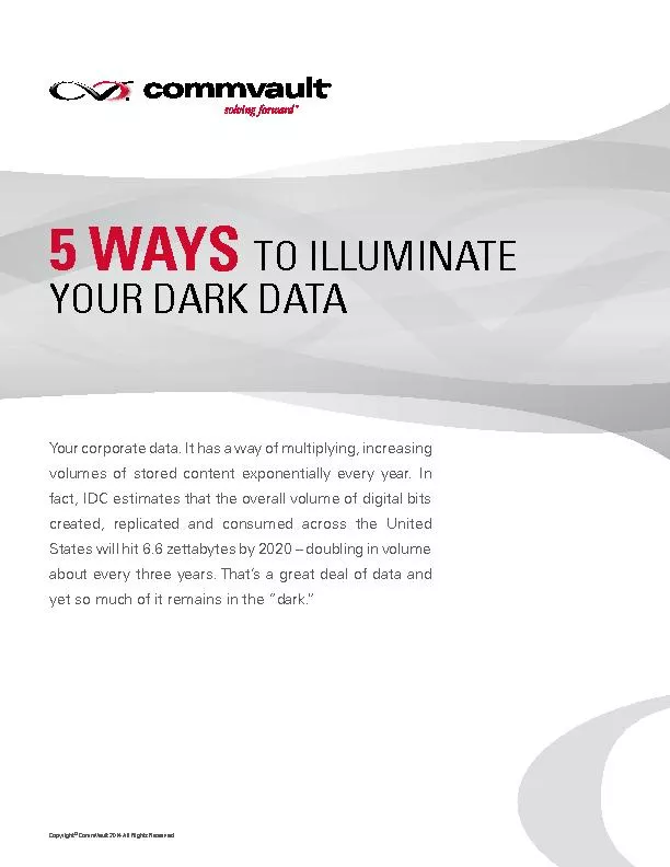 5 WAYS TO ILLUMINATE YOUR DARK DATA CommVault 2014 All Rights Reserved