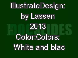 Product: IllustrateDesign: by Lassen 2013 Color:Colors: White and blac