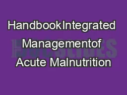 HandbookIntegrated Managementof Acute Malnutrition