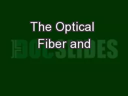 The Optical Fiber and