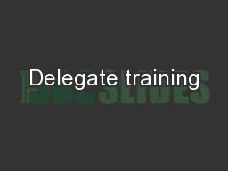 Delegate training