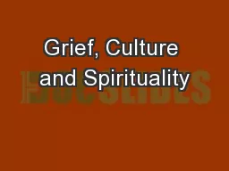 Grief, Culture and Spirituality