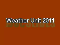 Weather Unit 2011