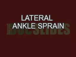 LATERAL ANKLE SPRAIN