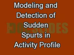 Modeling and Detection of Sudden Spurts in Activity Profile