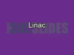Linac
