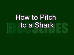 How to Pitch to a Shark