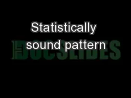Statistically sound pattern