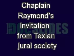 Chaplain Raymond’s Invitation  from Texian jural society
