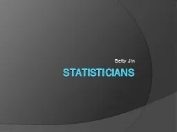 Statisticians