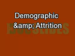 Demographic & Attrition