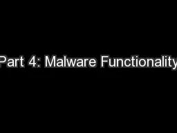 Part 4: Malware Functionality