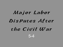 Major Labor Disputes After the Civil War