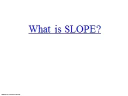What is SLOPE?