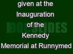 Speeches given at the Inauguration of the Kennedy Memorial at Runnymed