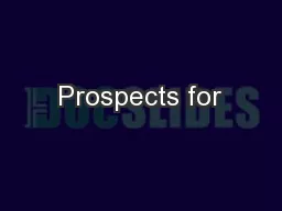Prospects for
