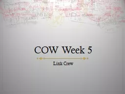 COW Week 5