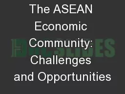 The ASEAN Economic Community: Challenges and Opportunities