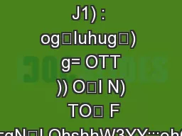 2Nyy ,
J1) : ogIuhug) g= OTT
)) OI N)
 TO F
 =gNI OhshhW3YY;;;ehO