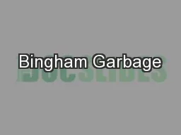 Bingham Garbage